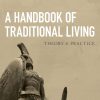 A handbook of traditional living