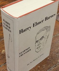 Harry Elmer Barnes - Learned Crusader