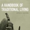 A handbook of traditional Living: Style & Ascesis
