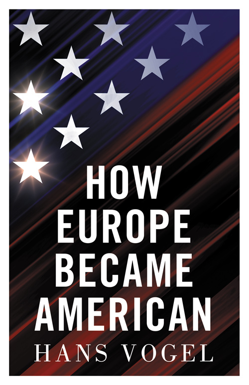 How Europe became American