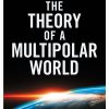 the Theoru of a Multipolar World