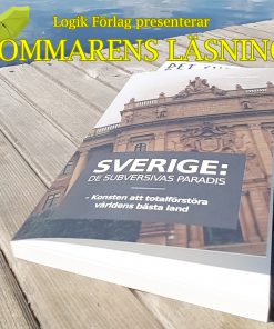 Tommy Ulmnäs: Sverige de subversivas paradis
