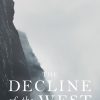 the Decline of the West vol 1