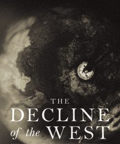 the Decline of the West vol 2