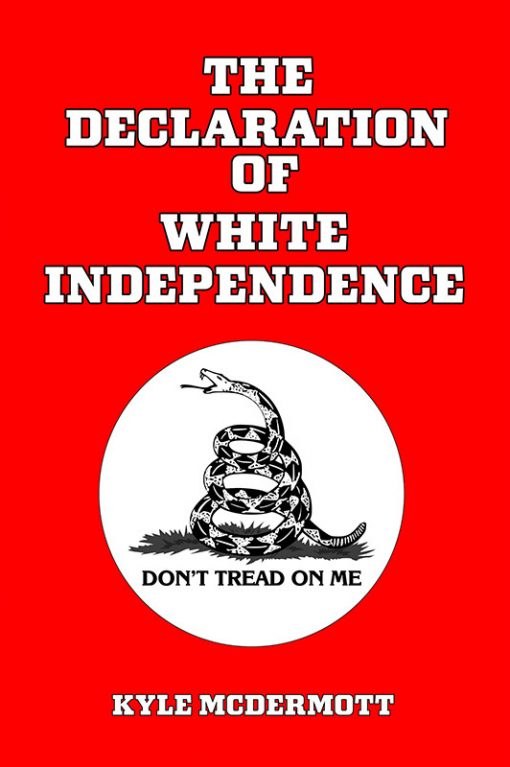 the Declaration of White Independence