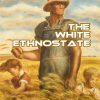 the white ethnostate