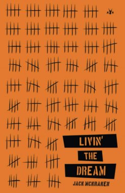 Livin’ the Dream by Jack McKraken