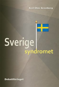 Sverigesyndromet av Karl-Olov Arnstberg